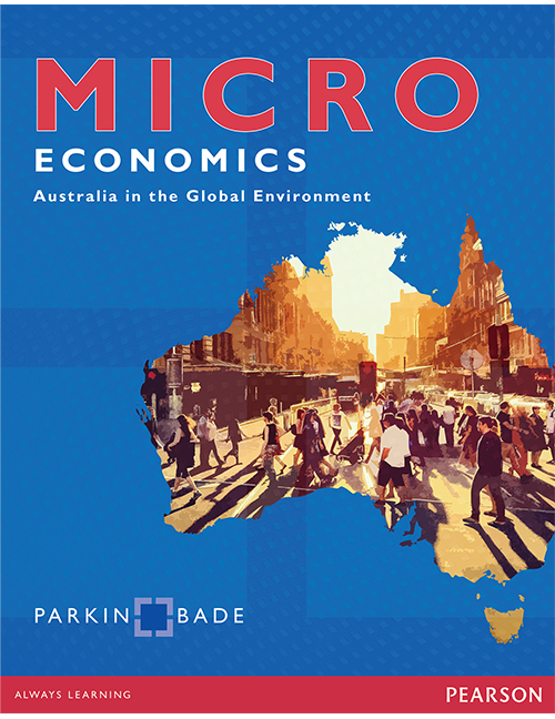 Test Bank for Microeconomics Australia in the Global Environment 1st Australian Edition by Michael Parkin