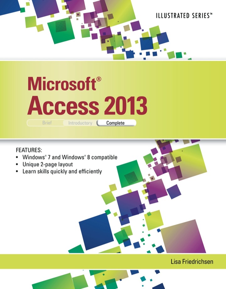 Test Bank for Microsoft Access 2013 Illustrated Complete 1st Edition by Lisa Friedrichsen