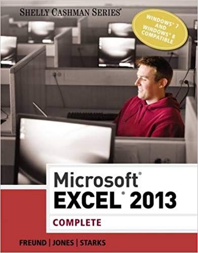 Test Bank for Microsoft Excel 2013 Complete 1st Edition by Steven M. Freund