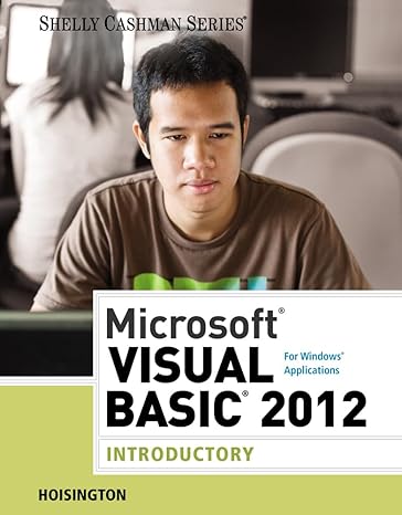 Test Bank for Microsoft Visual Basic 2012 for Windows Applications Introductory 1st Edition by Corinne Hoisington