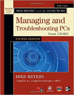 Test Bank for Mike Meyers CompTIA A+ Guide to Managing and Troubleshooting PCs 4th Edition by Michael Meyers