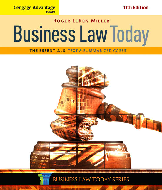 Test Bank for Miller 11e Business Law Today The Essentials Text and Summarized Cases 11th Edition
