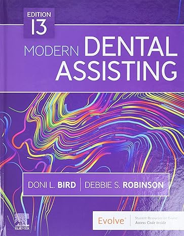 Test Bank for Modern Dental Assisting 13th Edition by Doni L. Bird and Debbie S. Robinson