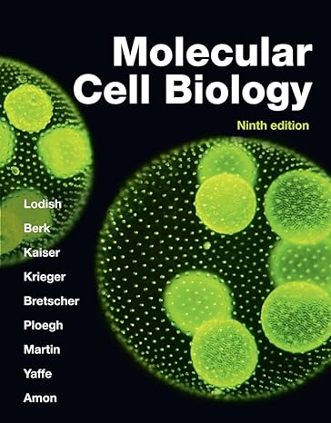 Test Bank for Molecular Cell Biology 9th Edition by Harvey Lodish