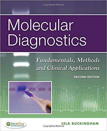 Test Bank for Molecular Diagnostics Fundamentals Methods and Clinical Applications 2nd Edition by Lela Buckingham