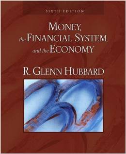 Test Bank for Money the Financial System and the Economy 6th Edition by R. Glenn Hubbard