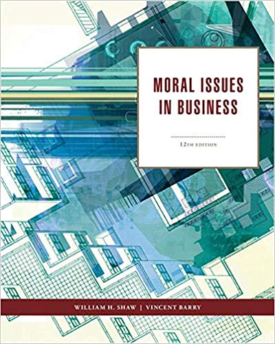 Test Bank for Moral Issues in Business 12th Edition by William H. Shaw
