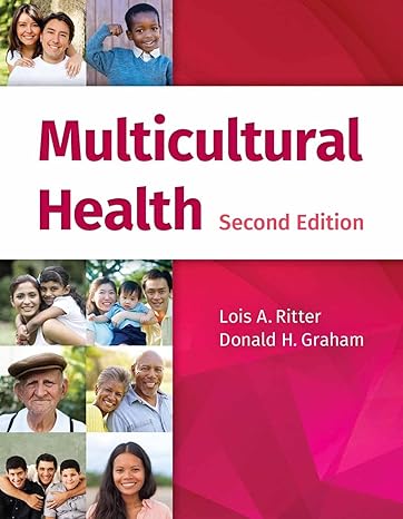 Test Bank for Multicultural Health 2nd Edition by Lois A. Ritter