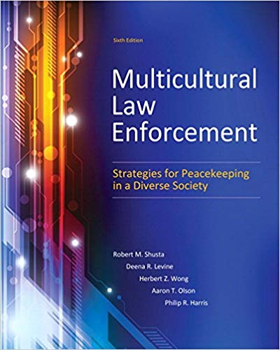 Test Bank for Multicultural Law Enforcement 6th Edition by Robert M. Shusta