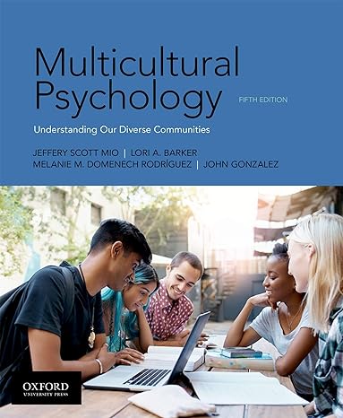 Test Bank for Multicultural Psychology 5th Edition by Dr. Jeffery Scott Mio