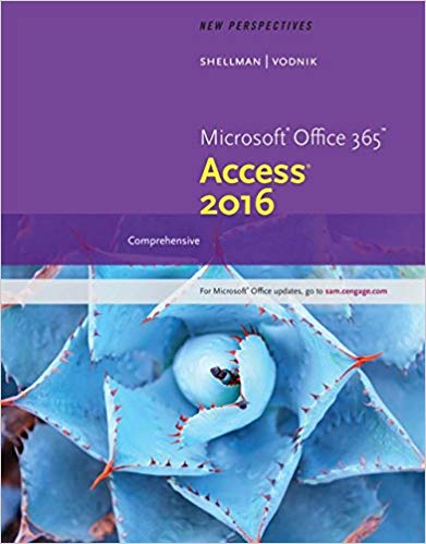Test Bank for New Perspectives Microsoft Office 365 Access 2016 Comprehensive 1st Edition by Mark Shellman