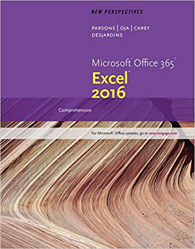 Test Bank for New Perspectives Microsoft Office 365 and Excel 2016 Comprehensive 1st Edition by June Jamrich Parsons