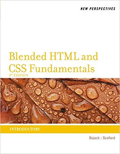 Test Bank for New Perspectives on Blended HTML and CSS Fundamentals Introductory 3rd Edition by Henry Bojack