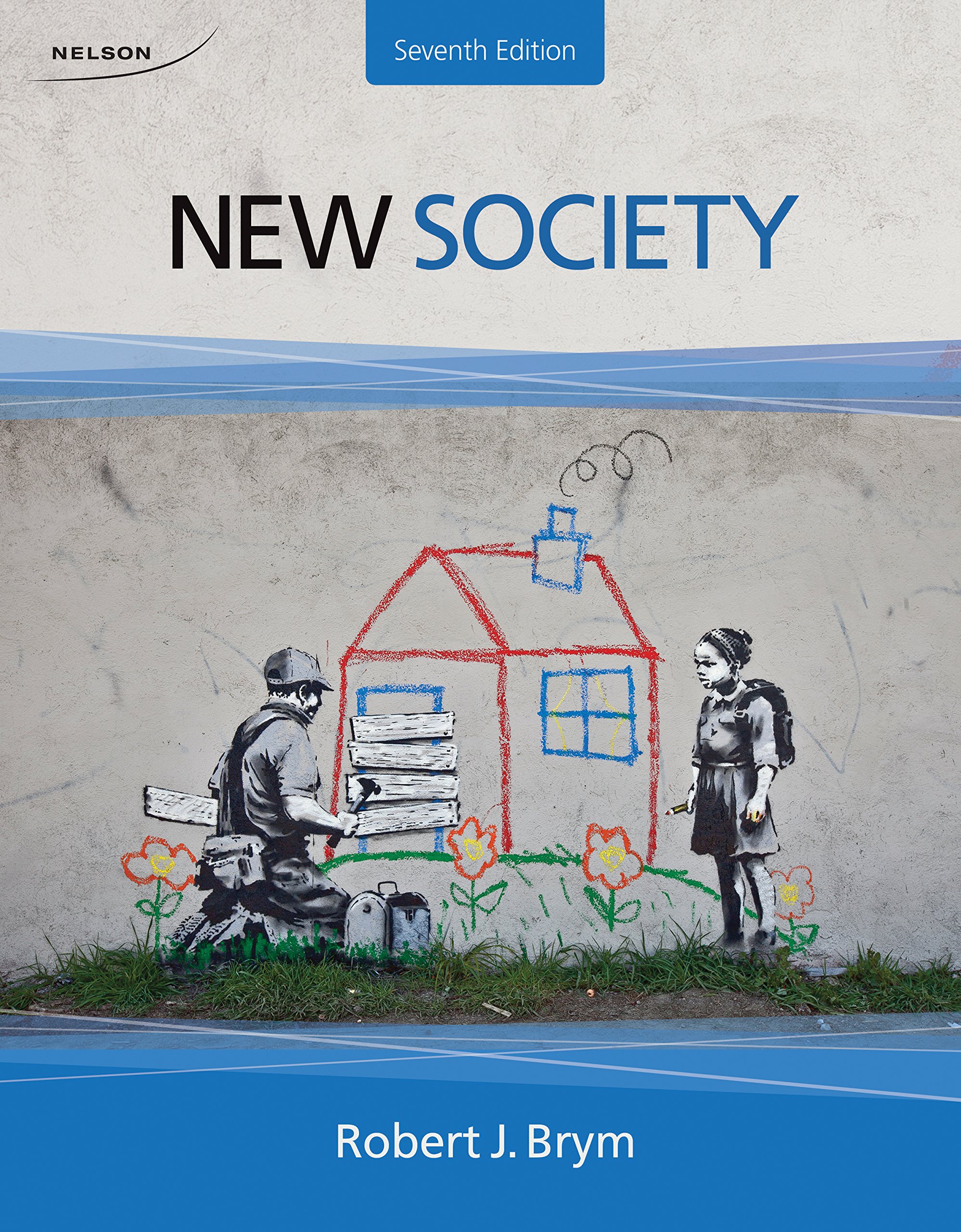 Test Bank for New Society 7th Edition by Robert J. Brym