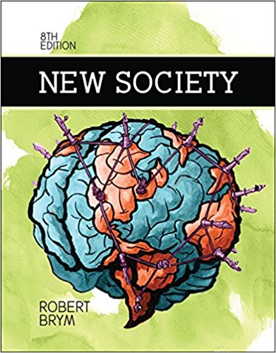 Test Bank for New Society 8th edition by Robert J. Brym