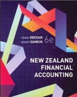 Test Bank for New Zealand Financial Accounting 6th Edition by Craig Deega