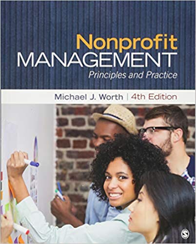 Test Bank for Nonprofit Management Principles and Practice 4th Edition by Michael J. Worth