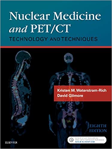 Test Bank for Nuclear Medicine and PET CT Technology and Techniques 8th Edition by David Gilmore