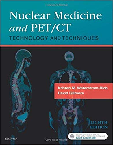 Test Bank for Nuclear Medicine and PETCT Technology and Techniques 8th Edition by Kristen M. Waterstram