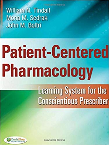 Test Bank for Patient Centered Pharmacology Learning System for the Conscientious Prescriber 1st Edition by Tindall