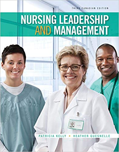 Test Bank for Nursing Leadership and Management 3rd Canadian Edition by Patricia Kelly