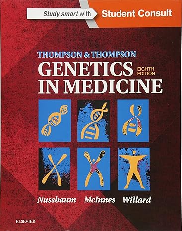 Test Bank for Nussbaum 8e Thompson and Thompson Genetics in Medicine 8e