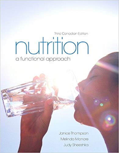 Test Bank for Nutrition A Functional Approach 3rd Canadian Edition by Janice Thompson