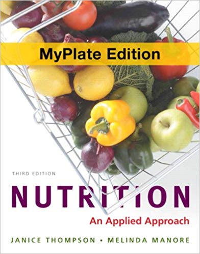 Test Bank for Nutrition An Applied Approach MyPlate Edition 3rd Edition by Janice J. Thompson