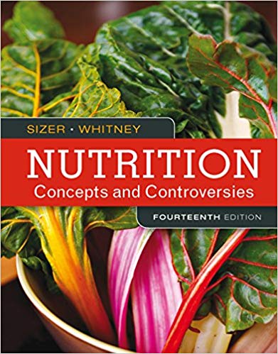 Test Bank for Nutrition Concepts and Controversies 14th Edition by Frances Sizer