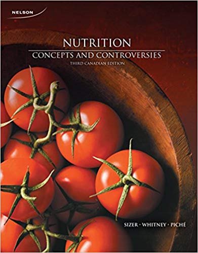Test Bank for Nutrition Concepts and Controversies 3rd canadian Edition by Frances Sizer