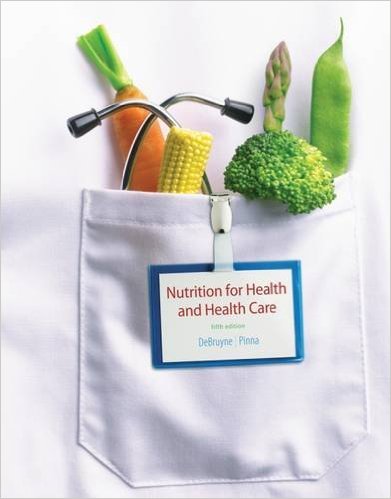Test Bank for Nutrition for Health and Healthcare 5th Edition by Linda Kelly DeBruyne