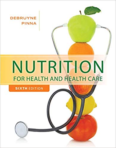 Test Bank for Nutrition for Health and Healthcare 6th Edition by Linda Kelly DeBruyne