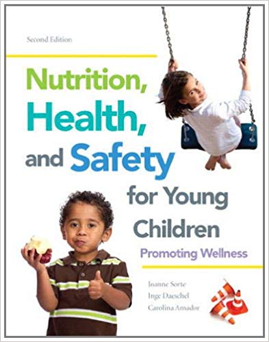 Test Bank for Nutrition Health and Safety for Young Children Promoting Wellness 2nd Edition by Joanne Sorte