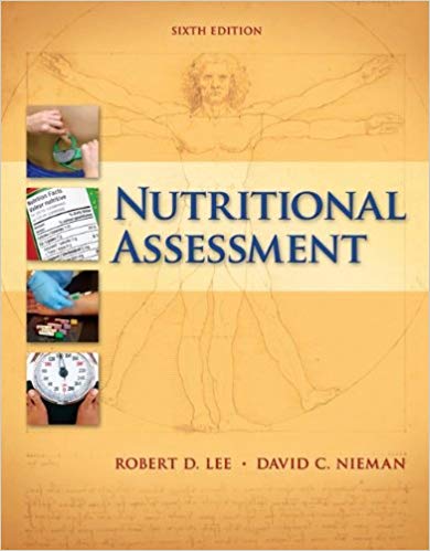 Test Bank for Nutritional Assessment 6th Edition by Robert D Lee Dr.