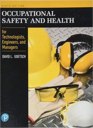Test Bank for Occupational Safety and Health for Technologists Engineers and Managers 9th Edition by David L. Goetsch