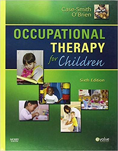 Test Bank for Occupational Therapy for Children 6th Edition by Jane Case Smith