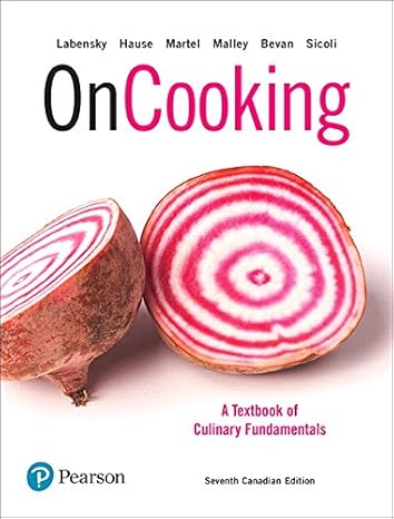 Test Bank for On Cooking A Textbook of Culinary Fundamentals 7th Canadian Edition by Sarah R. Labensky