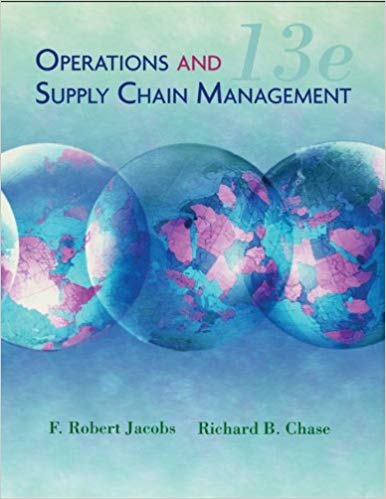 Test Bank for Operations and Supply Chain Management 13th Edition by F. Robert Jacobs
