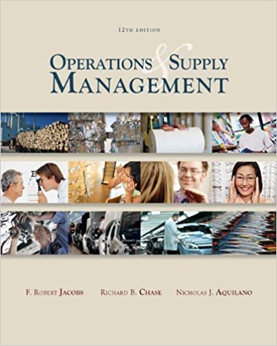 Test Bank for Operations and Supply Management 12th Edition by F. Robert Jacobs