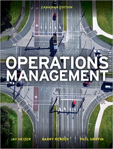 Test Bank for Operations Management 1st Canadian Edition by Jay Heizer