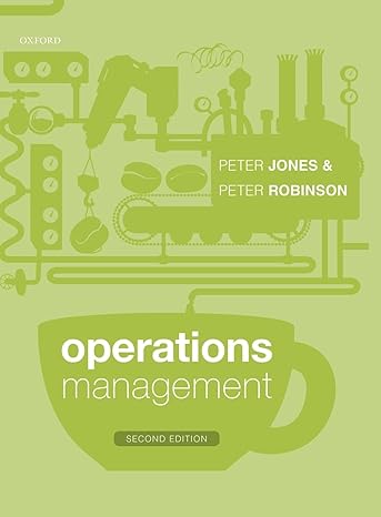 Test Bank for Operations Management 2nd Edition by Peter Jones