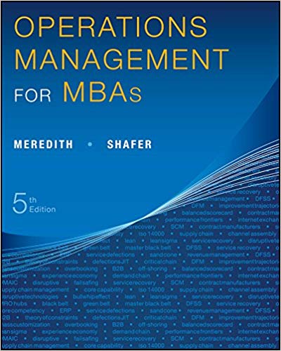 Test Bank for Operations Management for MBAs 5th Edition by Jack R. Meredith