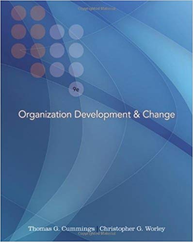 Test Bank for Organization Development and Change 9th Edition by Thomas G. Cummings