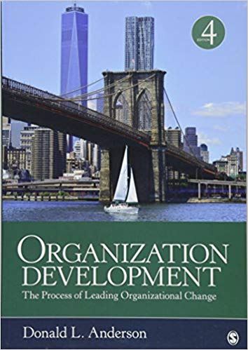 Test Bank for Organization Development The Process of Leading Organizational Change 4th Edition by Donald L. Anderson