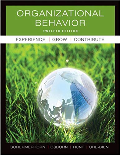 Test Bank for Organizational Behavior 12th Edition by John R. Schermerhorn
