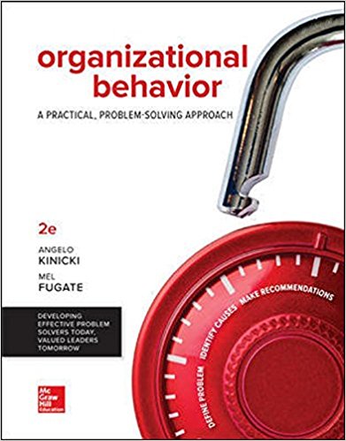Test Bank for Organizational Behavior A Practical Problem Solving Approach 2nd Edition by Kinicki
