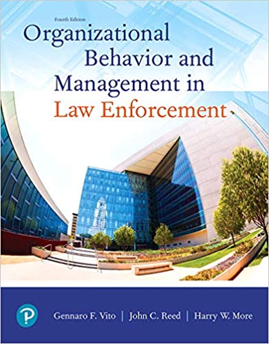 Test Bank for Organizational Behavior and Management in Law Enforcement 4th Edition by Gennaro F. Vito Ph.D.