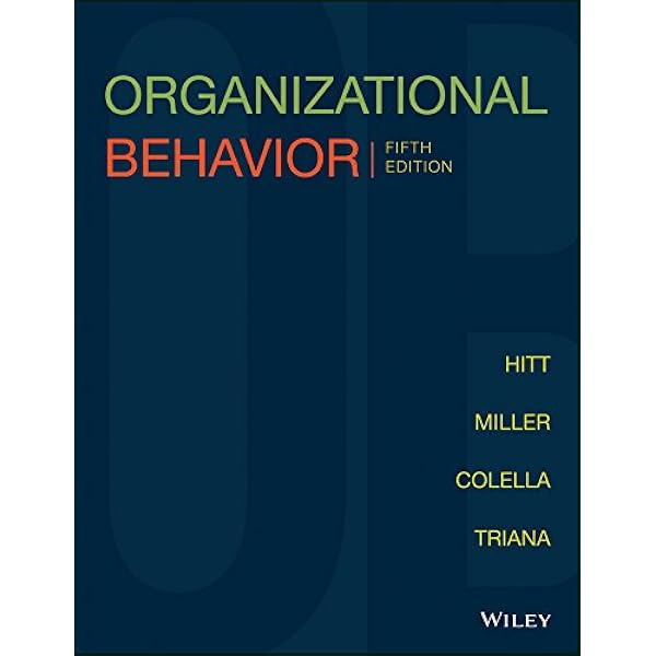 Test Bank for Organizational Behavior Enhanced eText 5th Edition by Hitt Miller Colella Triana