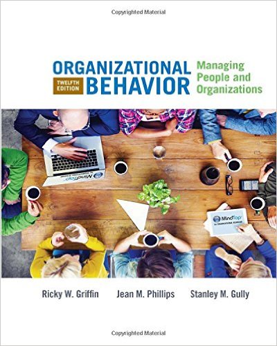 Test Bank for Organizational Behavior Managing People and Organizations 12th Edition by Ricky W. Griffin