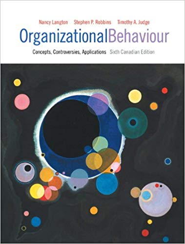 Test Bank for Organizational Behaviour Concepts Controversies Applications 6th Canadian Edition by Nancy Langton